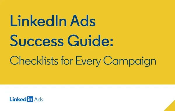 LinkedIn Shares Updated Ads Success Guide