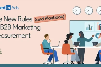 LinkedIn's New Rules for B2B Marketing Measurement (Infographic)