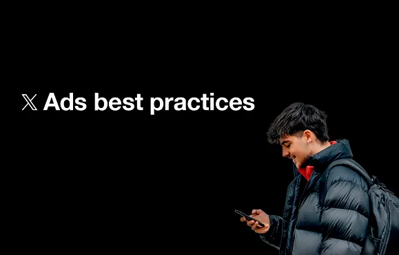 X offers tips on how to get the most out of your advertising campaign