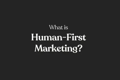 What is human-first marketing? (Infographic)